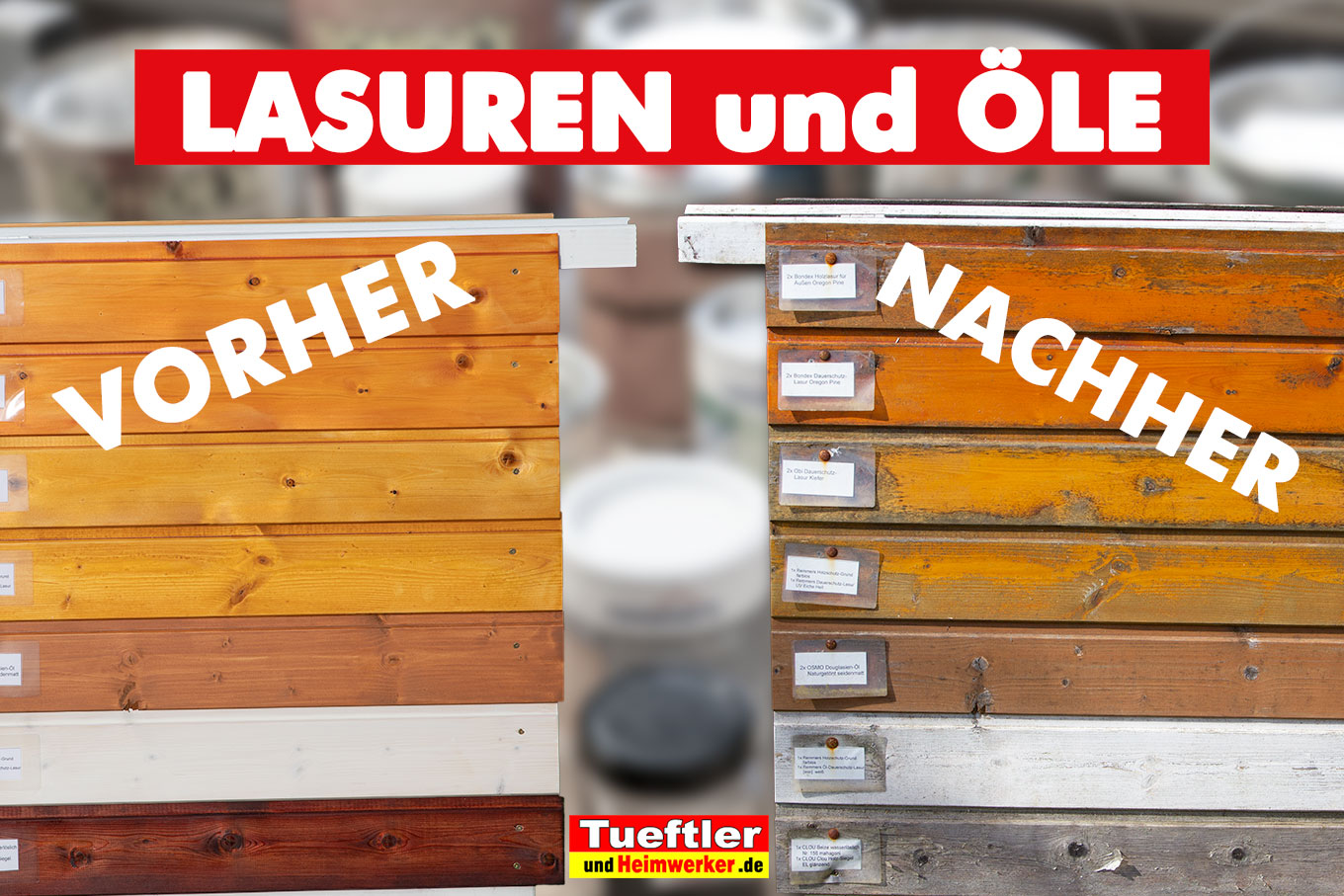 Holzschutzlasuren, Öle und Beize im Langzeit Test